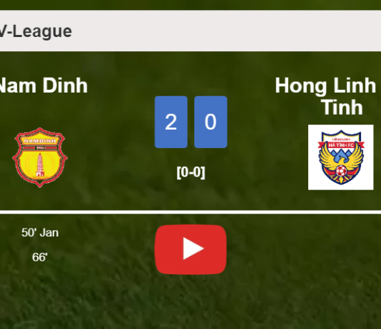 Nam Dinh conquers Hong Linh Ha Tinh 2-0 on Saturday. HIGHLIGHTS