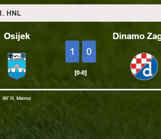 Osijek conquers Dinamo Zagreb 1-0 with a late goal scored by R. Mierez