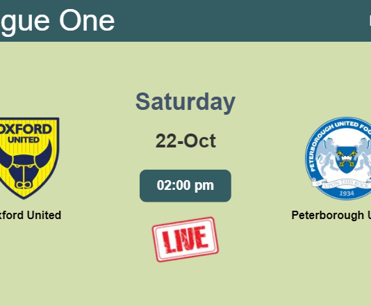 How to watch Oxford United vs. Peterborough United on live stream and at what time