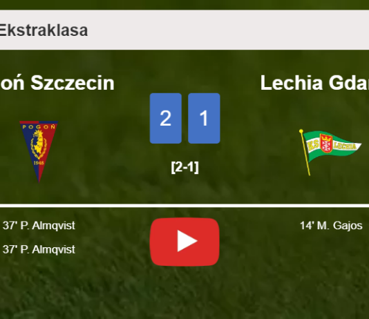 Pogoń Szczecin recovers a 0-1 deficit to beat Lechia Gdańsk 2-1 with P. Almqvist scoring 2 goals. HIGHLIGHTS