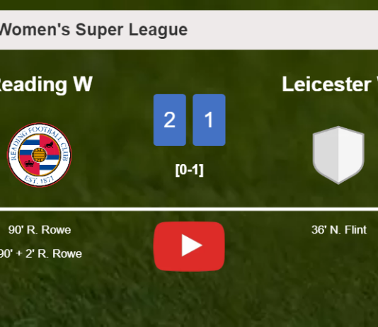 Reading recovers a 0-1 deficit to top Leicester 2-1 with R. Rowe scoring a double. HIGHLIGHTS