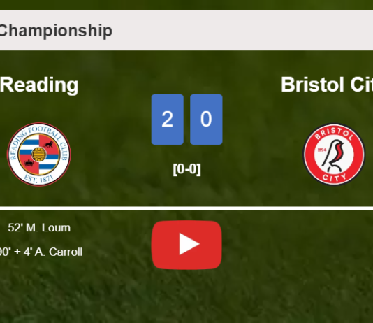 Reading beats Bristol City 2-0 on Saturday. HIGHLIGHTS