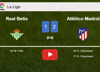 Atlético Madrid prevails over Real Betis 2-1 with A. Griezmann scoring 2 goals. HIGHLIGHTS