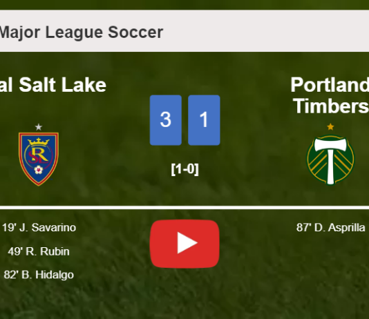 Real Salt Lake tops Portland Timbers 3-1. HIGHLIGHTS