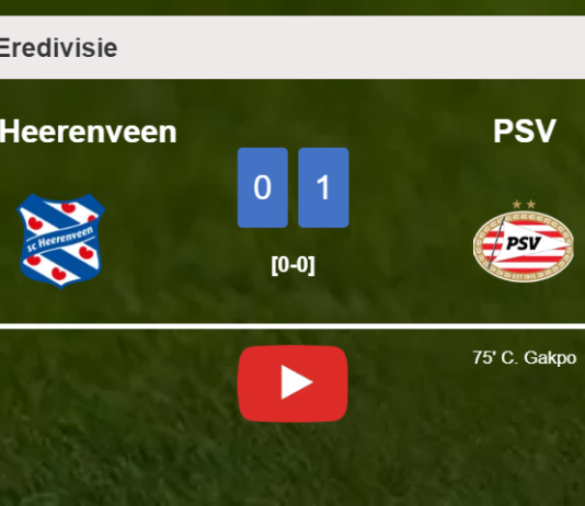 PSV conquers SC Heerenveen 1-0 with a goal scored by C. Gakpo. HIGHLIGHTS