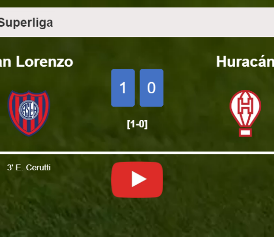 San Lorenzo conquers Huracán 1-0 with a goal scored by E. Cerutti. HIGHLIGHTS