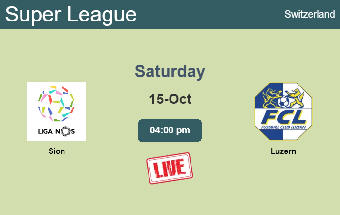 How to watch Sion vs. Luzern on live stream and at what time