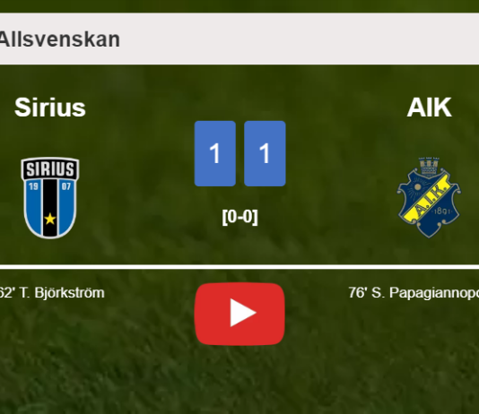 Sirius and AIK draw 1-1 on Sunday. HIGHLIGHTS