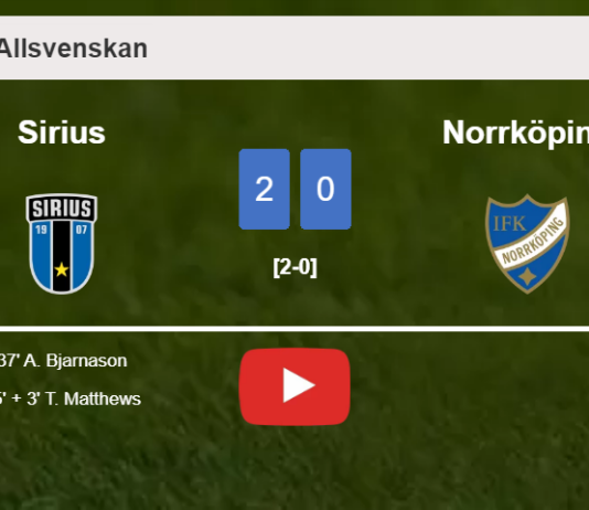 Sirius overcomes Norrköping 2-0 on Saturday. HIGHLIGHTS