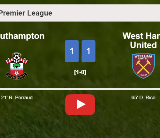 Southampton and West Ham United draw 1-1 on Sunday. HIGHLIGHTS