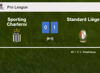 Standard Liège prevails over Sporting Charleroi 1-0 with a late and unfortunate own goal from J. Tchatchoua