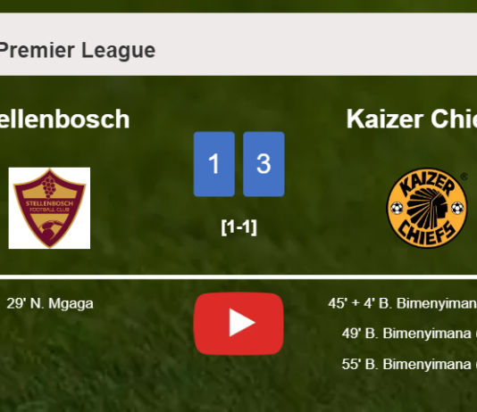 Kaizer Chiefs tops Stellenbosch 3-1 with 3 goals from B. Bimenyimana. HIGHLIGHTS