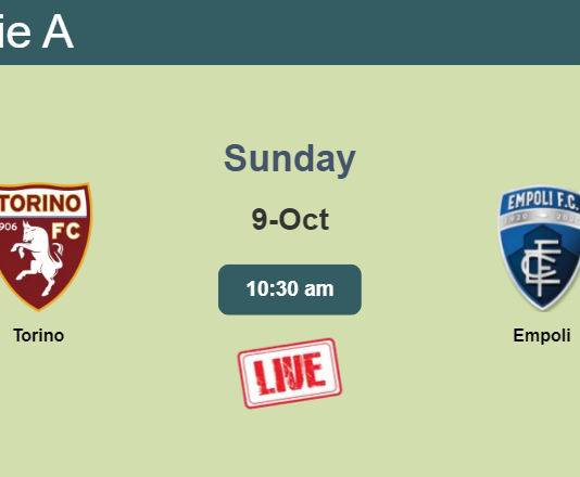 How to watch Torino vs. Empoli on live stream and at what time