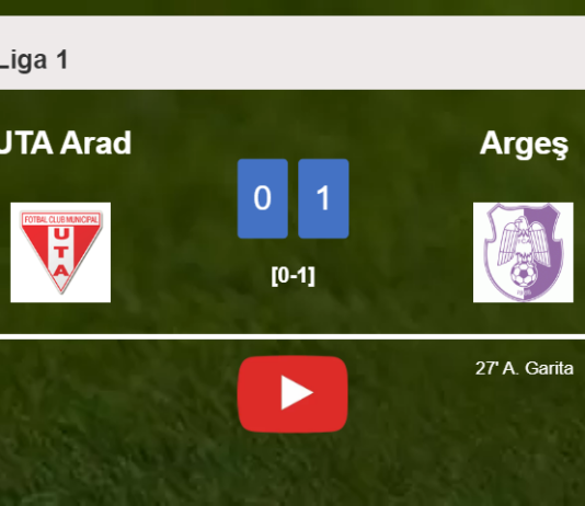 Argeş conquers UTA Arad 1-0 with a goal scored by A. Garita. HIGHLIGHTS
