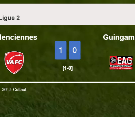 Valenciennes beats Guingamp 1-0 with a goal scored by J. Cuffaut