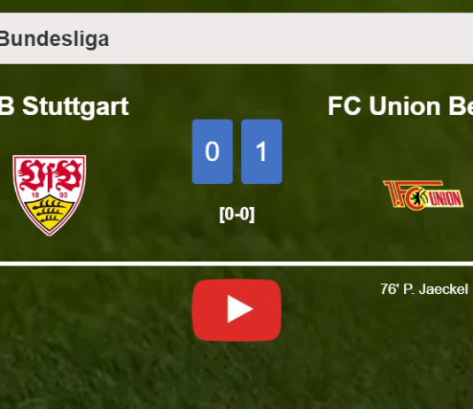 FC Union Berlin tops VfB Stuttgart 1-0 with a goal scored by P. Jaeckel. HIGHLIGHTS