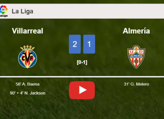 Villarreal recovers a 0-1 deficit to overcome Almería 2-1. HIGHLIGHTS