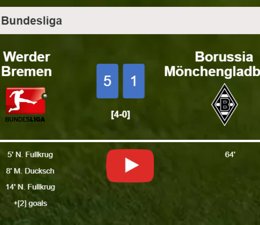 Werder Bremen estinguishes Borussia Mönchengladbach 5-1 playing a great match. HIGHLIGHTS