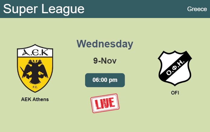 How to watch AEK Athens vs. OFI on live stream and at what time