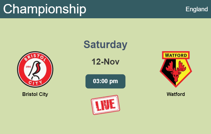 How to watch Bristol City vs. Watford on live stream and at what time
