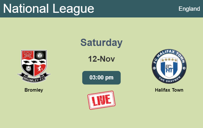 How to watch Bromley vs. Halifax Town on live stream and at what time