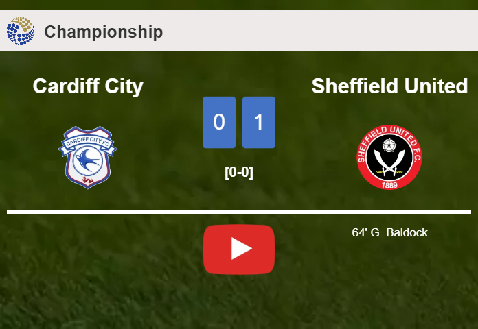 Sheffield United prevails over Cardiff City 1-0 with a goal scored by G. Baldock. HIGHLIGHTS