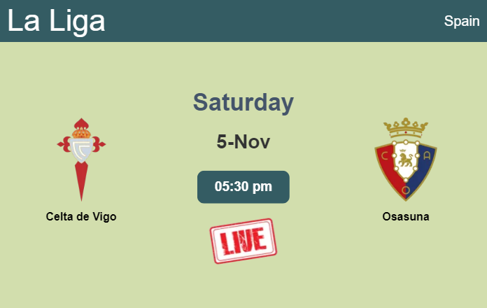 How to watch Celta de Vigo vs. Osasuna on live stream and at what time