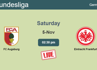 How to watch FC Augsburg vs. Eintracht Frankfurt on live stream and at what time