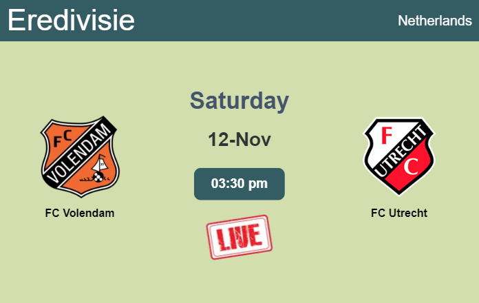 How to watch FC Volendam vs. FC Utrecht on live stream and at what time