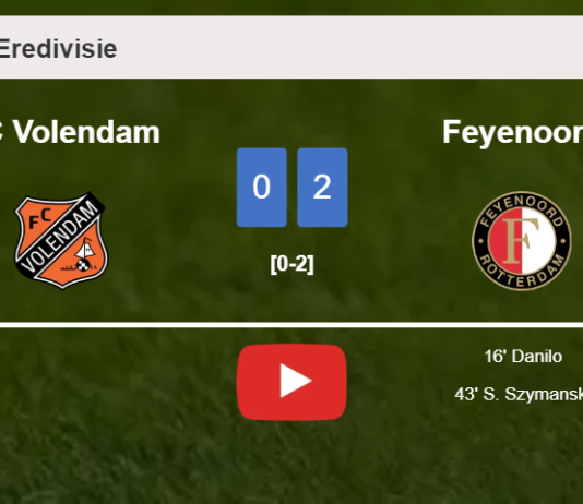 Feyenoord defeated FC Volendam with a 2-0 win. HIGHLIGHTS