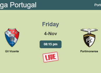 How to watch Gil Vicente vs. Portimonense on live stream and at what time