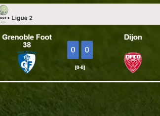 Dijon stops Grenoble Foot 38 with a 0-0 draw
