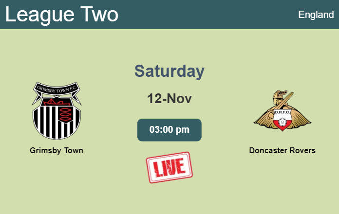 How to watch Grimsby Town vs. Doncaster Rovers on live stream and at what time