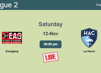 How to watch Guingamp vs. Le Havre on live stream and at what time