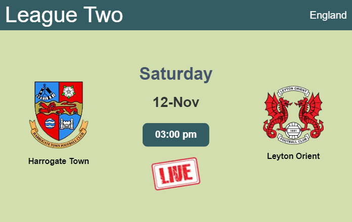 How to watch Harrogate Town vs. Leyton Orient on live stream and at what time