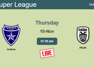 How to watch Ionikos vs. PAOK on live stream and at what time