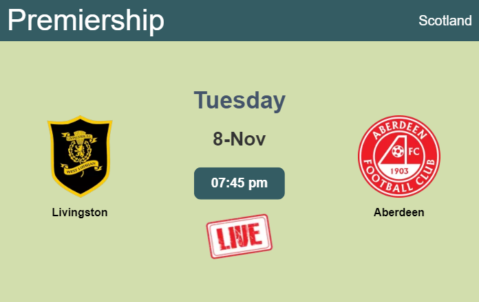 How to watch Livingston vs. Aberdeen on live stream and at what time