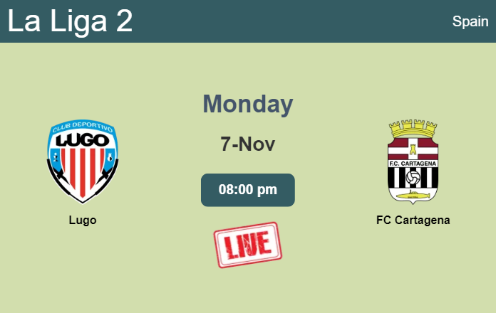 How to watch Lugo vs. FC Cartagena on live stream and at what time