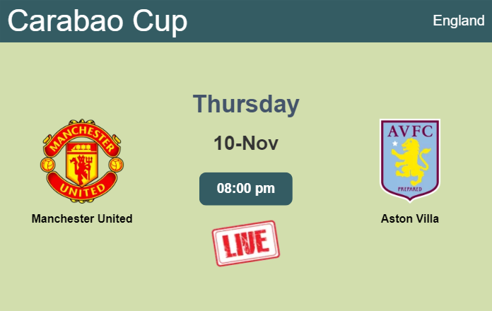 How to watch Manchester United vs. Aston Villa on live stream and at what time
