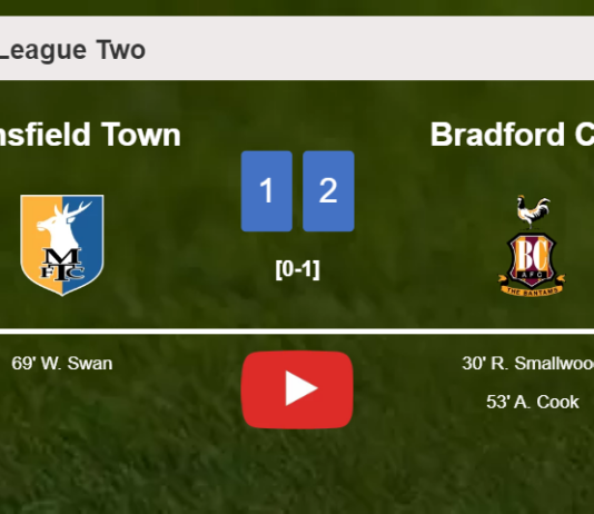 Bradford City beats Mansfield Town 2-1. HIGHLIGHTS