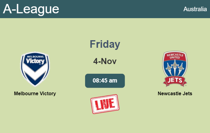 How to watch Melbourne Victory vs. Newcastle Jets on live stream and at what time