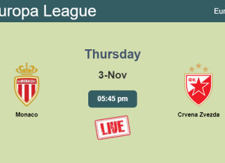 How to watch Monaco vs. Crvena Zvezda on live stream and at what time