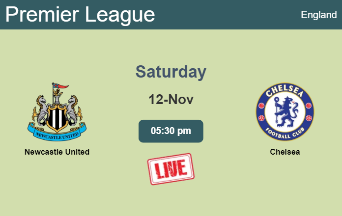 How to watch Newcastle United vs. Chelsea on live stream and at what time