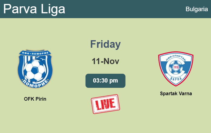 How to watch OFK Pirin vs. Spartak Varna on live stream and at what time