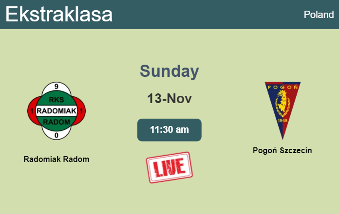 How to watch Radomiak Radom vs. Pogoń Szczecin on live stream and at what time