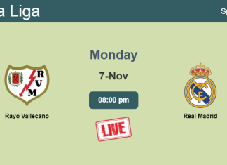 How to watch Rayo Vallecano vs. Real Madrid on live stream and at what time