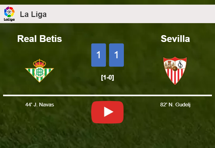 Real Betis and Sevilla draw 1-1 on Sunday. HIGHLIGHTS