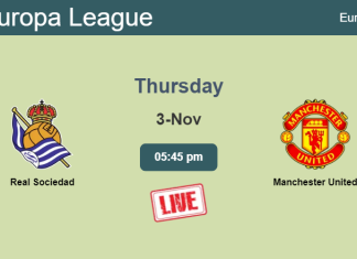 How to watch Real Sociedad vs. Manchester United on live stream and at what time