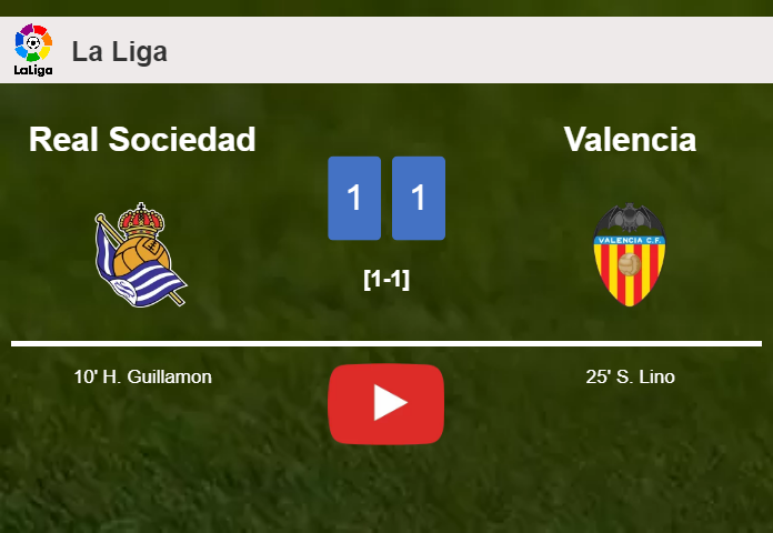 Real Sociedad and Valencia draw 1-1 on Sunday. HIGHLIGHTS