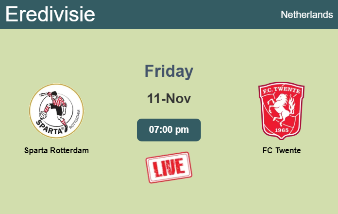 How to watch Sparta Rotterdam vs. FC Twente on live stream and at what time